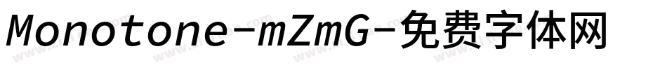 Monotone-mZmG字体转换
