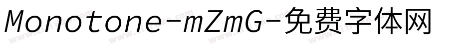 Monotone-mZmG字体转换