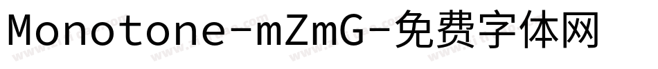 Monotone-mZmG字体转换