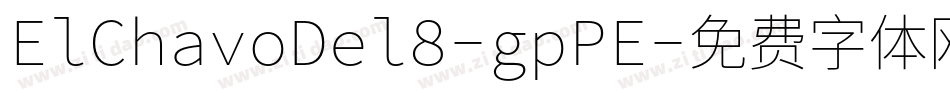 ElChavoDel8-gpPE字体转换