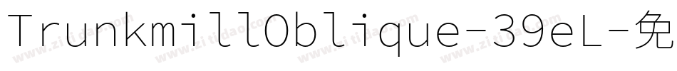 TrunkmillOblique-39eL字体转换