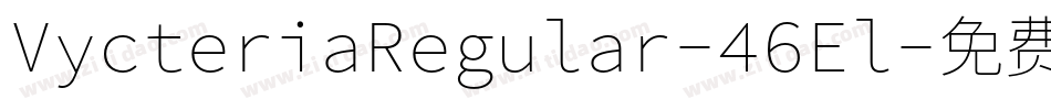 VycteriaRegular-46El字体转换