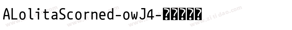 ALolitaScorned-owJ4字体转换