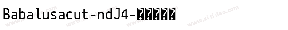 Babalusacut-ndJ4字体转换