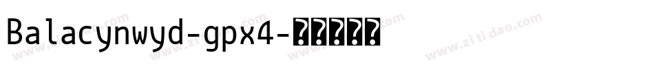 Balacynwyd-gpx4字体转换