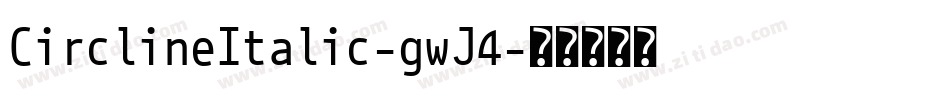 CirclineItalic-gwJ4字体转换