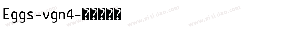 Eggs-vgn4字体转换