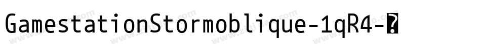 GamestationStormoblique-1qR4字体转换