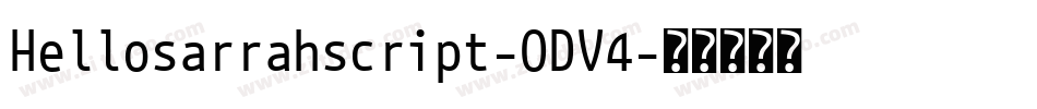 Hellosarrahscript-ODV4字体转换