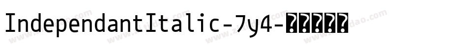 IndependantItalic-7y4字体转换