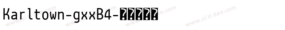 Karltown-gxxB4字体转换