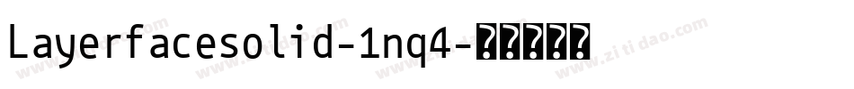 Layerfacesolid-1nq4字体转换