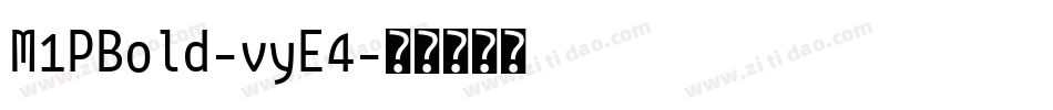 M1PBold-vyE4字体转换