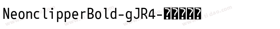 NeonclipperBold-gJR4字体转换
