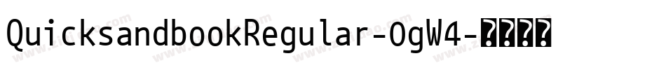 QuicksandbookRegular-0gW4字体转换