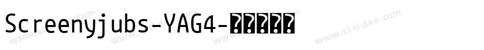 Screenyjubs-YAG4字体转换