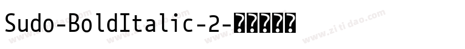 Sudo-BoldItalic-2字体转换