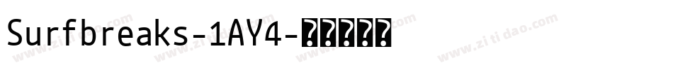 Surfbreaks-1AY4字体转换