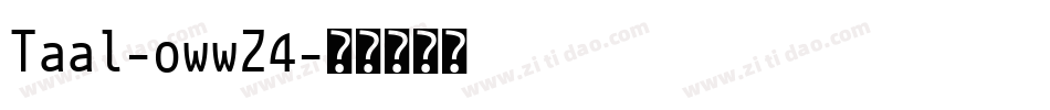 Taal-owwZ4字体转换
