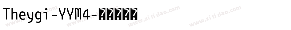 Theygi-YYM4字体转换