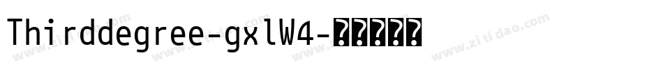 Thirddegree-gxlW4字体转换