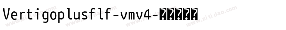 Vertigoplusflf-vmv4字体转换