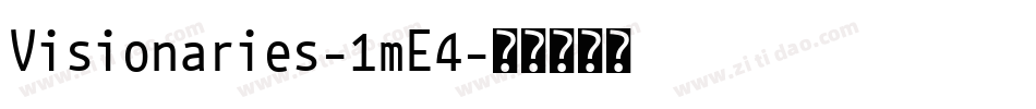 Visionaries-1mE4字体转换