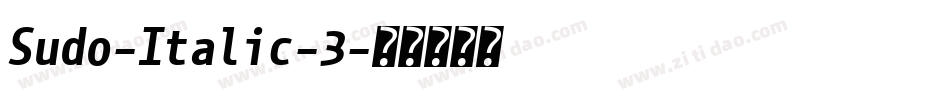 Sudo-Italic-3字体转换