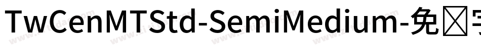 TwCenMTStd-SemiMedium字体转换
