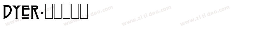 Dyer字体转换