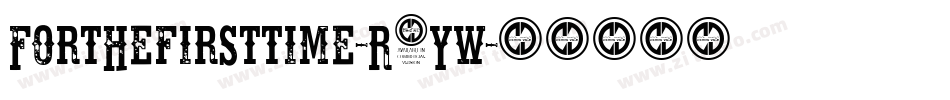 Forthefirsttime-R2YW字体转换