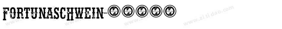 Fortunaschwein字体转换