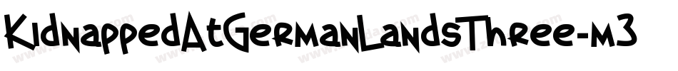 KidnappedAtGermanLandsThree-m3Jj字体转换