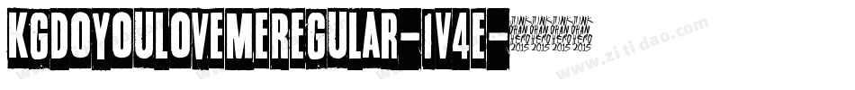 KgDoYouLoveMeRegular-1V4e字体转换 KgDoYouLoveMeRegular-1V4e字体转换