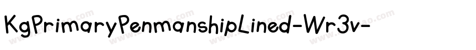 KgPrimaryPenmanshipLined-Wr3v字体转换 KgPrimaryPenmanshipLined-Wr3v字体转换