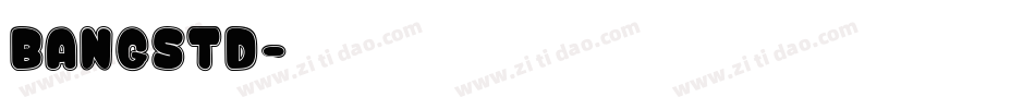 BangStd字体转换