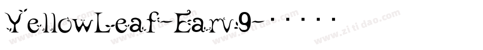 YellowLeaf-Earv9字体转换