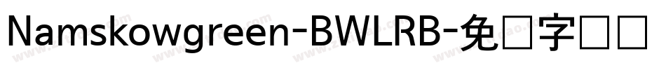 Namskowgreen-BWLRB字体转换