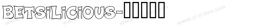 Betsilicious字体转换