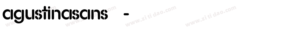 AGUSTINASANS转换器字体转换