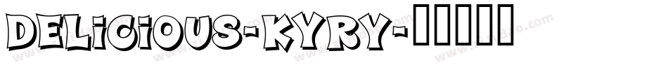 Delicious-KYry字体转换