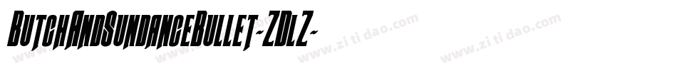 ButchAndSundanceBullet-ZDlZ字体转换