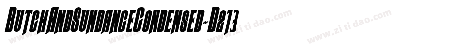 ButchAndSundanceCondensed-D213字体转换