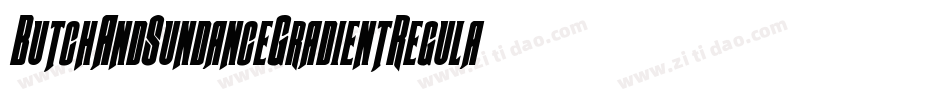 ButchAndSundanceGradientRegular-JPMK字体转换