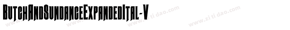 ButchAndSundanceExpandedItal-VZoe字体转换