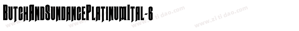 ButchAndSundancePlatinumItal-6Vw1字体转换