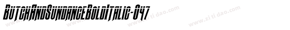 ButchAndSundanceBoldItalic-O47d字体转换
