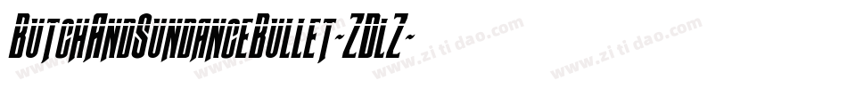 ButchAndSundanceBullet-ZDlZ字体转换