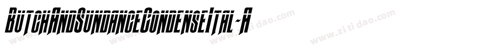 ButchAndSundanceCondenseItal-Areg字体转换