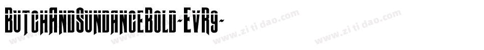 ButchAndSundanceBold-EvR9字体转换